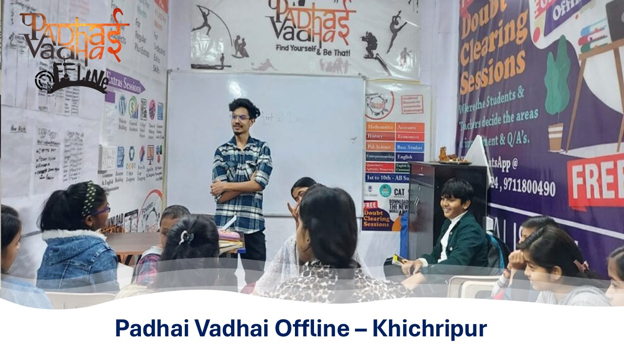 Padhai Vadhai Offline - Khichripur, Delhi