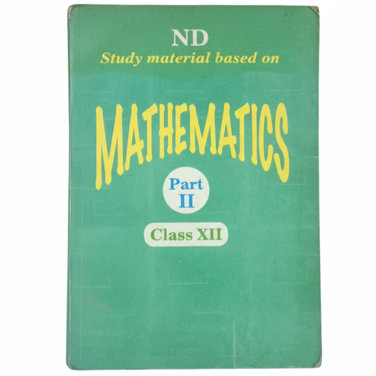 ND Study Material based on Mathematics Part II Class XII