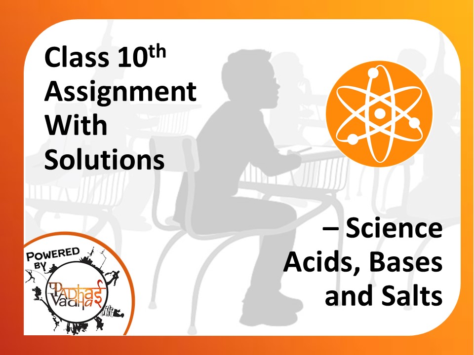 Class 10th Acids,Bases,and Salts