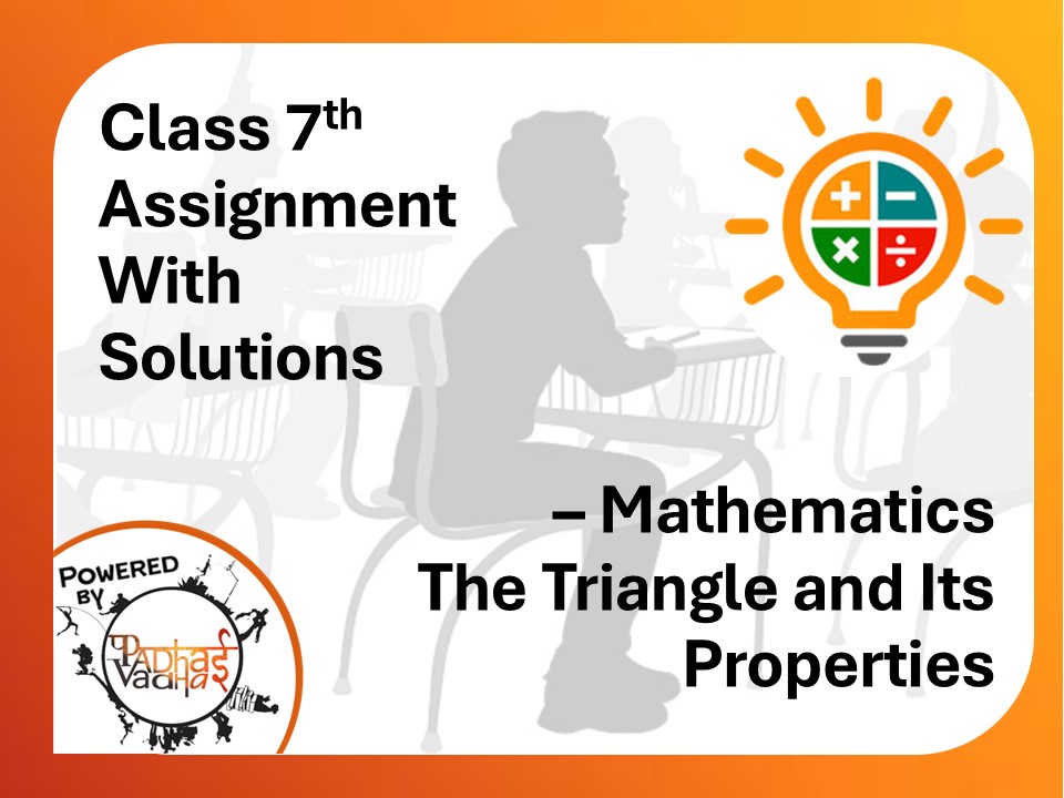 Class 7th The Triangle and Its Properties