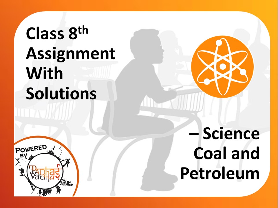 Class 8th Coal and petroleum