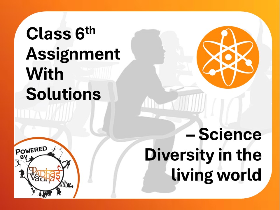 class 6th  Science - Diversity in the living world