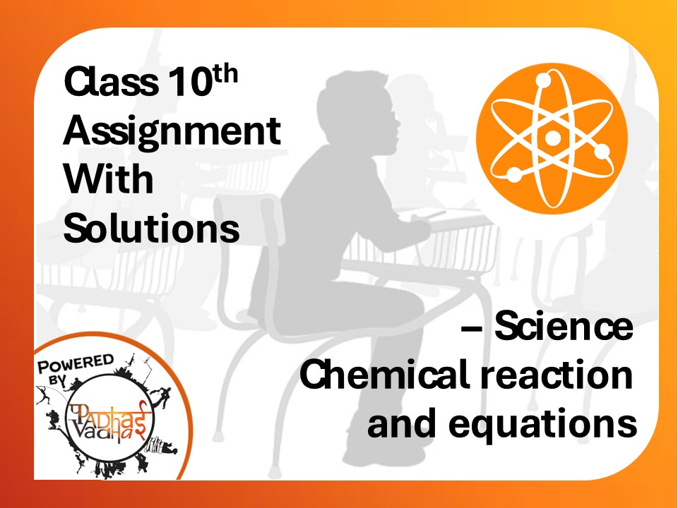 Class 10th Chemical reaction and equations