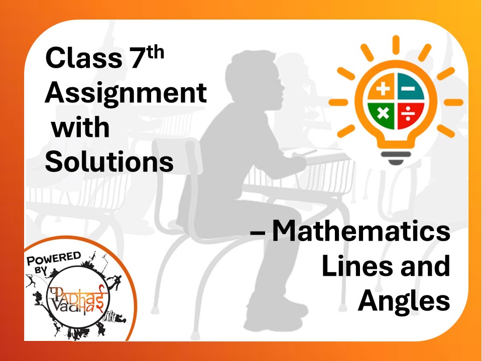 Class 7th Lines and Angles
