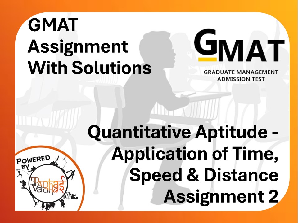 GMAT Quantitative - Application of Time, Speed and Distance (2)