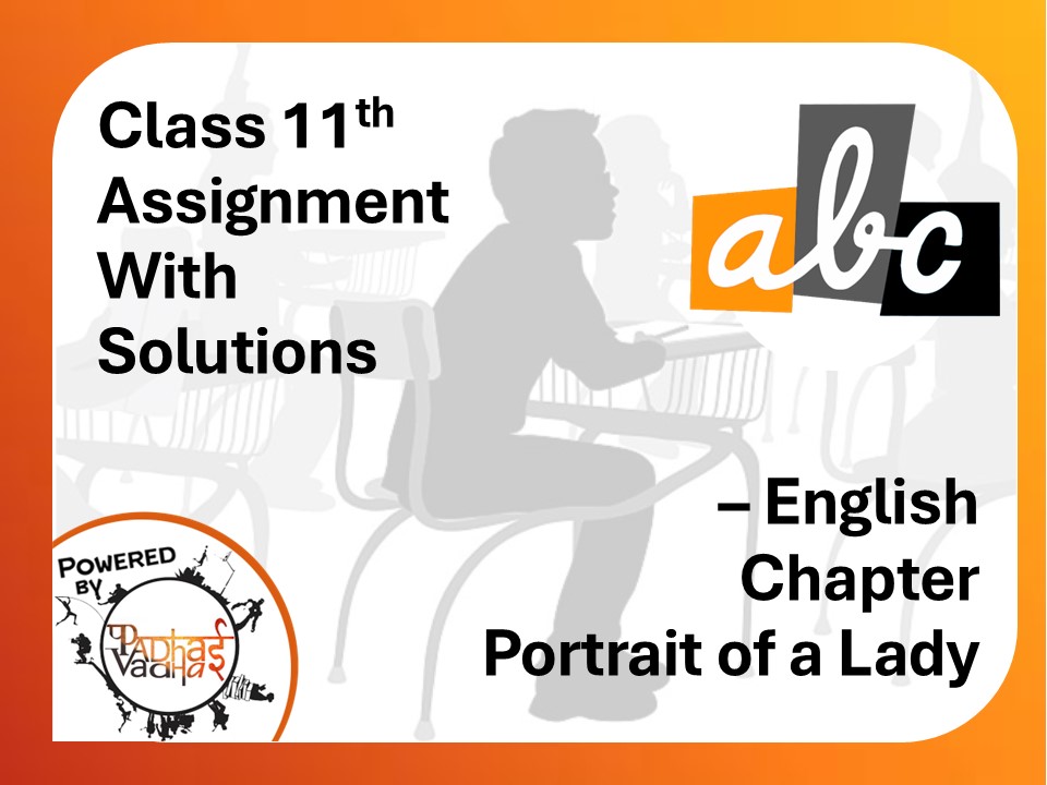 Class 11th - English  - The Portrait of a lady