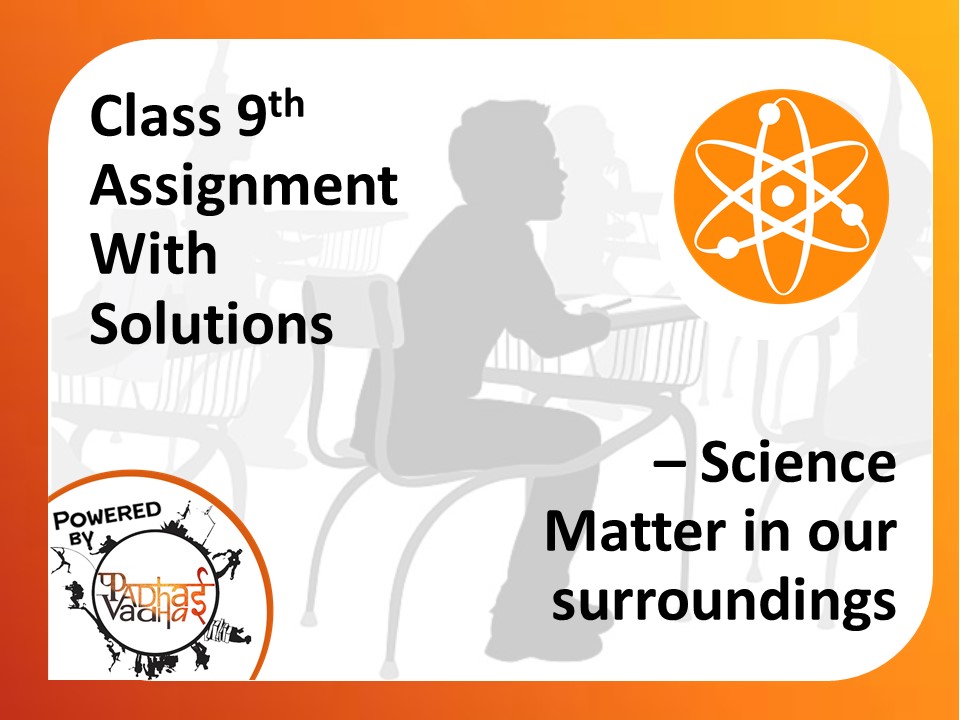 Class 9th Matter in our surroundings