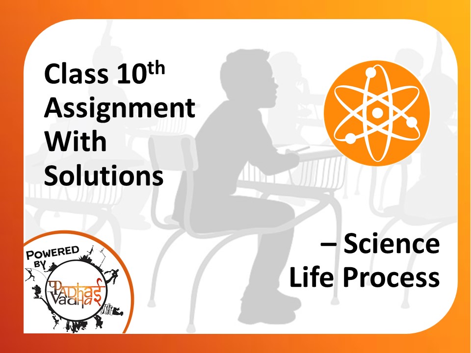 Class 10th Life process